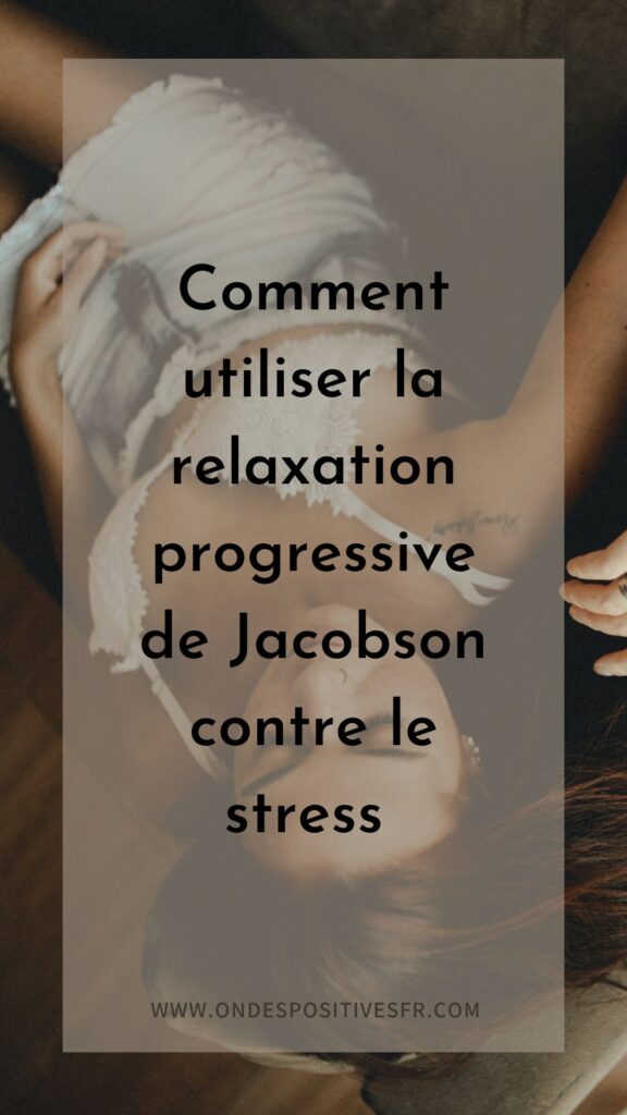 relaxation progressive passive de Jacobson